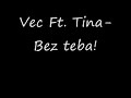 Bez Teba (ft. Tina) - Zdeněk Borovec