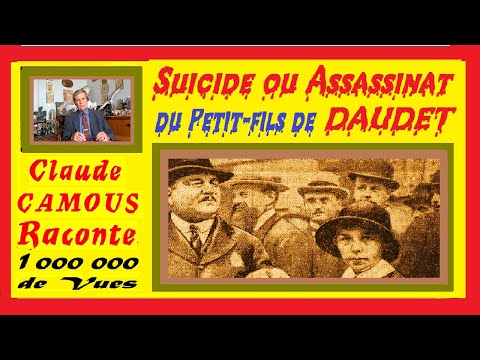 Le petit-fils de DAUDET, Suicide ou Assassinat ? « Claude Camous Raconte » la Mort Mystérieuse d’un enfant. 