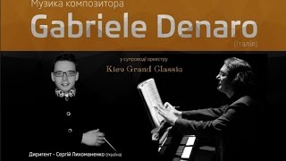 Denaro - L`attesa. Kiev Grand Classic. Conductor: S.Lykhomanenko