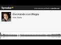 Cocinando con Magia conducido por Alda. (Solo audio)
