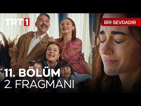 Bir Sevdadır 11. Bölüm 2. Fragmanı                                                                                                                                                                                                                        