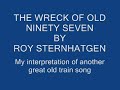 THE WRECK OF OLD 97 BY ROY STERNHAGEN