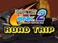 Capcom VS SNK 2 ROAD TRIP!