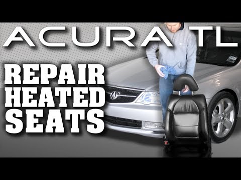 How To Fix Acura TL Heated Seats
