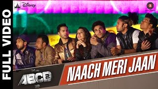 Naach Meri Jaan Full Video  Disneys ABCD 2  Varun 