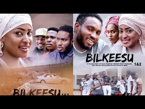 BILKEESU 1&2 LATEST HAUSA FILM WITH ENGLISH SUBTITLES