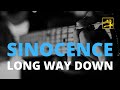 LONG WAY DOWN - Sinocence (2013)