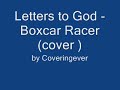 Letters to God - Boxcar Racer