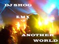 DjShog -  Another World