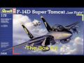 REVELL 1/72 F-14 D 'Super Tomcat' - An Inbox Review (By Request)
