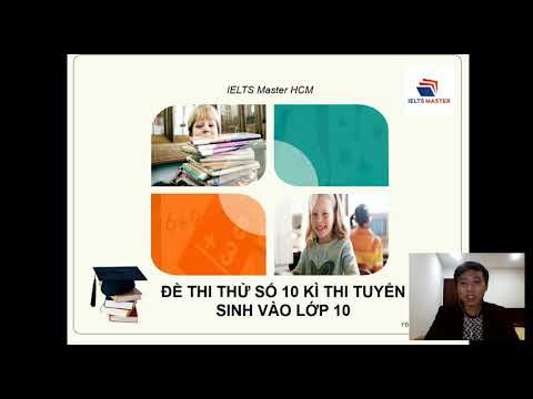 Luyện Thi Anh Văn vào Lớp 10 (test 10 - part 1) - THCS & THPT Phạm Ngũ Lão và IELTS Master HCM