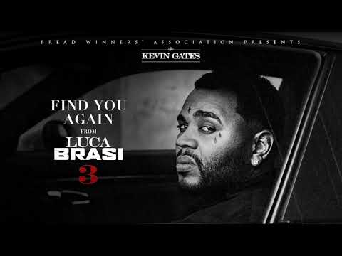 Kevin Gates - Find You Again (Official Audio)