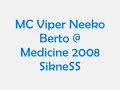 MC Viper Neeko Berto @ Medicine 2008 SICK