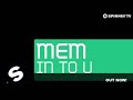 MEM - In To U (Original Mix)