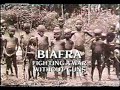 Nigeria war against Biafra 1967-1970 (part 1)