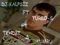 DJkalpsiz Ft Turko-S Ft. Tehdit & Kumru - Masal Gibi DJkalpsiz Ft Turko-S Ft. Tehdit & Kumru - Masal Gibi