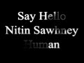 Nitin Sawhney - Say Hello Nitin Sawhney - Say Hello