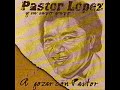 Pastor Lopez  Mujercita Buena