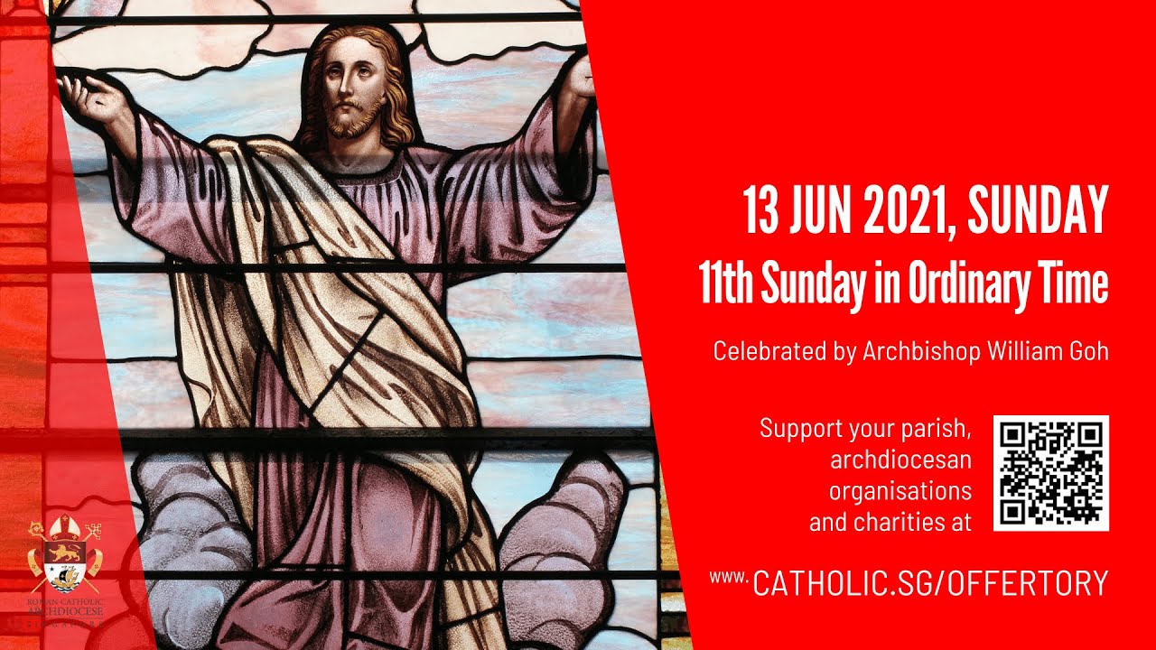 Catholic Sunday Mass Singapore 13 June 2021 Today Live Online - 11th Sunday In Ordinary Time 2021