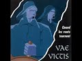 Vae victis - Ce soir.