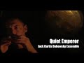 Quiet Emperor - Jack Curtis Dubowsky Ensemble