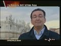 LA PROFEZIA DEL ULTIMO PAPA 2/3 SPECIALE 2012