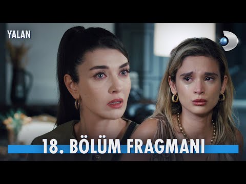 Yalan 18. Bölüm Fragmanı                                                                                                                                                                                                                                  