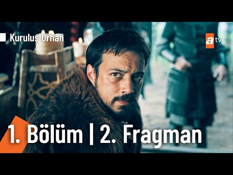 Kuruluş Orhan 1. Bölüm 2. Fragmanı                                                                                                                                                                                                                        