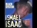 Ismael Isaac - Black System