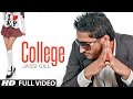 Video: "College Full Song Batchmate" | Jassi Gill New Punjabi Album