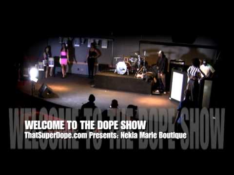  Nekia Marie (FASHION) @ WELCOME TO THE DOPE SHOW 