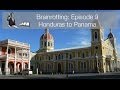 Brainrotting: Episode 9 - Border Corruption Honduras Panama BMW GS adventure motorcycle travel tour