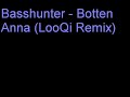 Basshunter - Botten Anna (LooQi Remix)