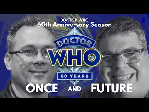 Doctor Who: Once and Future - Hit or Miss? [SPOILERS]