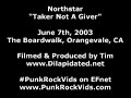 northstar - taker not a giver live 6/7/03