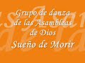 grupo de danza cristiano cead   sueño de morir