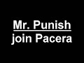 Mr Punish Pacera