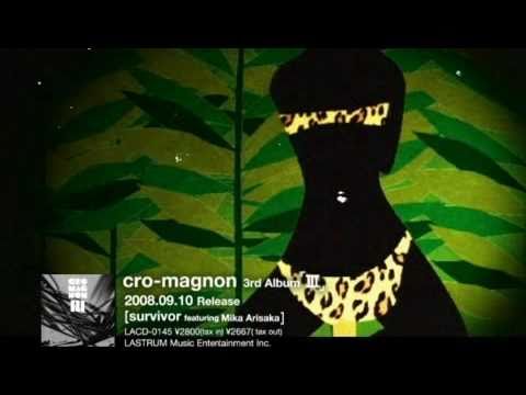 magnon - survivor feat. Mika Arisaka from cro-magnon 3rd Album 「III」 Music Director : Sachi Sawada (from moss designunit) web---http://www.mossd.com/ music video dire...
