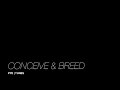 PYE | TUNES ~ Conceive & Breed