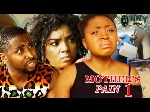 Mother's Pain Season 1 - 2017 Latest Nigerian Nollywood Movie