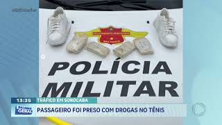 Tráfico em Sorocaba: passageiro foi preso com drogas no tênis