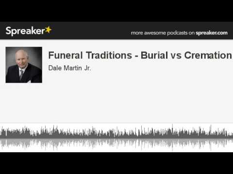 how to decide whether to be buried or cremated