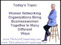 Women Entrepreneurs | Women Networking Organizations Bring