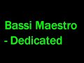 Bassi Maestro - Dedicated Bassi Maestro - Dedicated