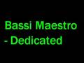 Bassi Maestro - Dedicated