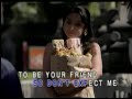 Don't expect me to be your friend