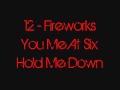 You Me At Six - 12 - Fireworks (Lyrics) - YouTube