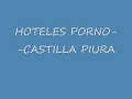 HOTELES PORNO-CASTILLA-PIURA