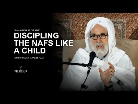 The Battle Within: Understanding and Taming the Nafs - Dr.Umar Faruq Abd Allah