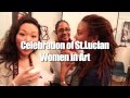 A Celebration of St.Lucian Women in Art - London ...